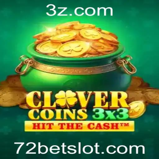 Descubra o Empolgante Mundo de Clovercoin3x3 e o Desafio das 72 Apostas
