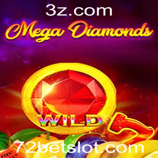 MegaDiamond: Explorando o Fascinante Mundo do Jogo com 72 Bet