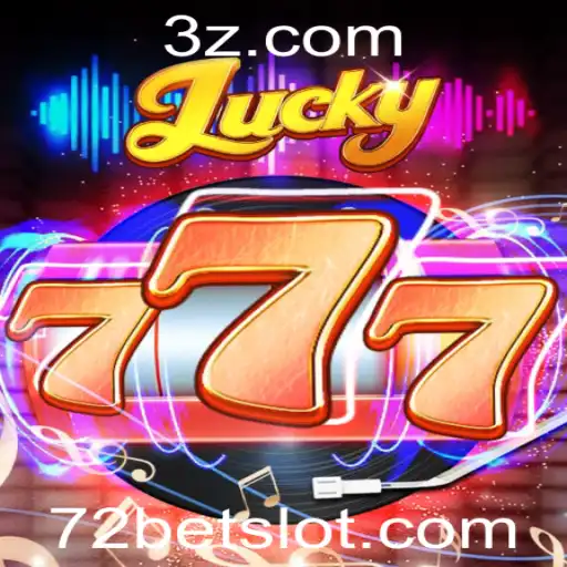Descubra o Excitante Mundo de Lucky777 e a Estratégia 72 Bet